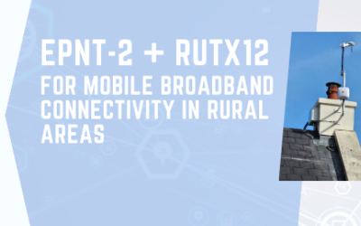 Mobile Broadband Connectivity in Rural Areas Using an EPNT-2 Antenna and a RUTX12 Router